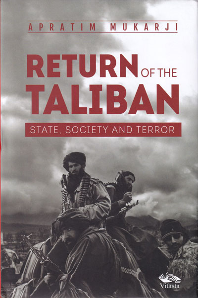 Return of The Taliban State Society and Terror