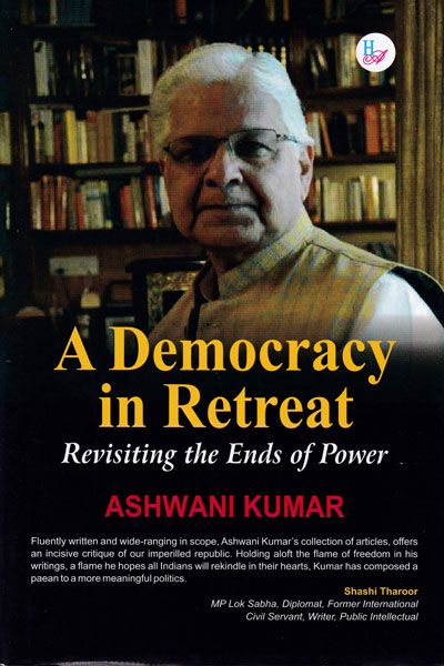 A Democracy in Retreat Revisiting the Ends of Power