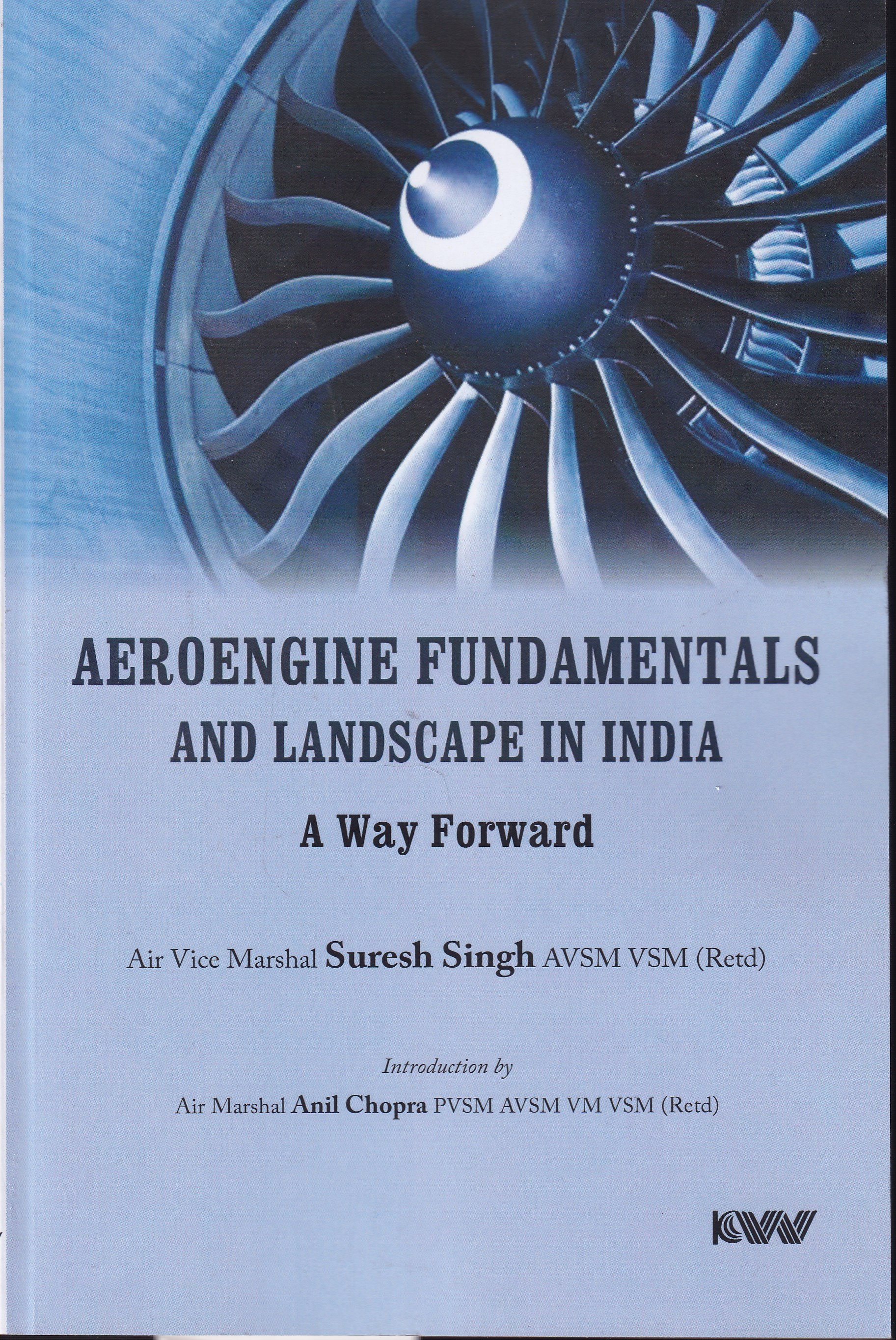 Aeroengine Fundamentals and Landscape in India A Way Forward