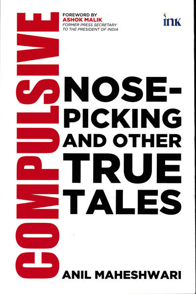Compulsive Nose Picking And Other True Tales