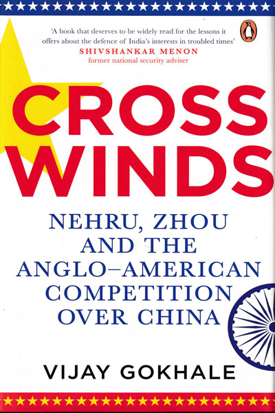 Cross Winds Nehru Zhou and the Anglo American Competition over China
