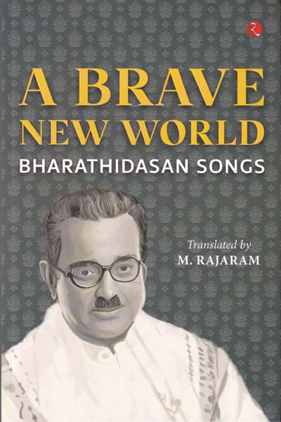A Brave New World Bharathidasan Songs