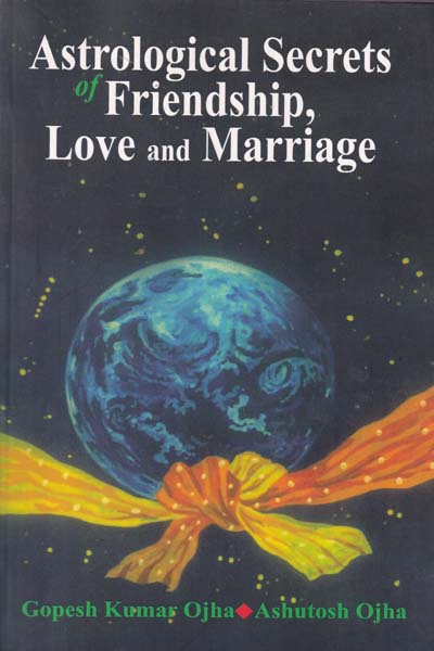 Astrological Secrets of Friendship Love and Marriage