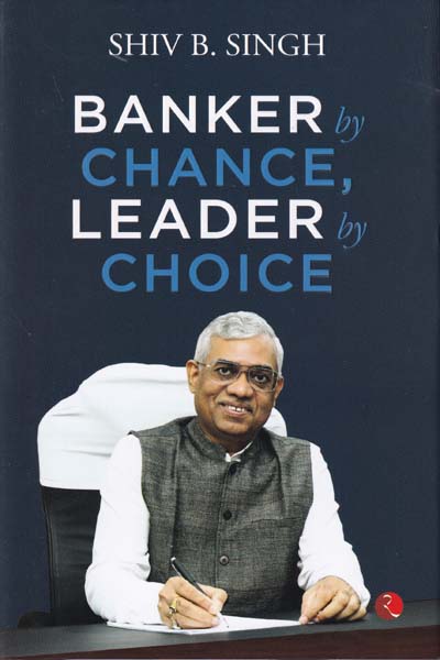 Banker by Chance Leader by Choice