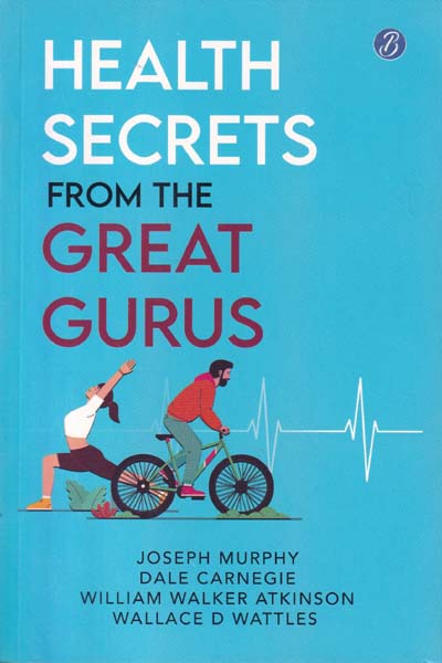 Health Secrets From The Great Gurus