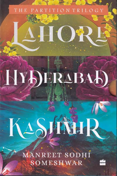 The Partition Trilogy Lahore Hyderabad Kashmir