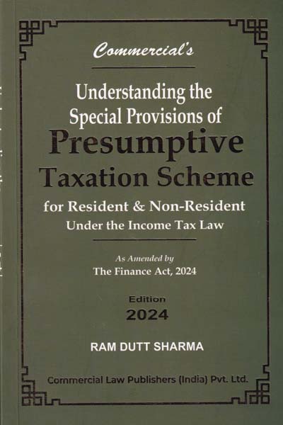 Understanding The Special Provisions of Presumptive Taxation Scheme For Resident and Non Resident Under the Income Tax Law