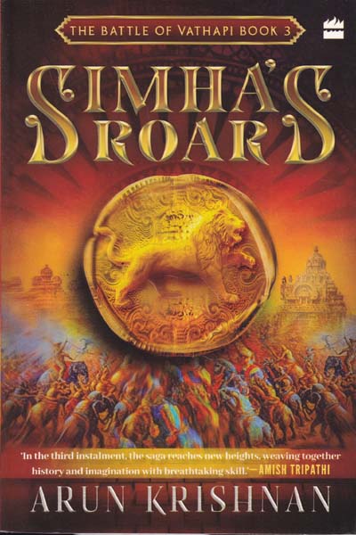 Simhas Roar The Battle of Vathapi Book 3