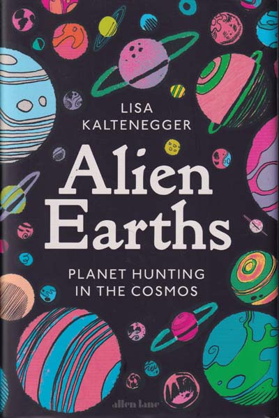 Alien Earths Planet Hunting in The Cosmos