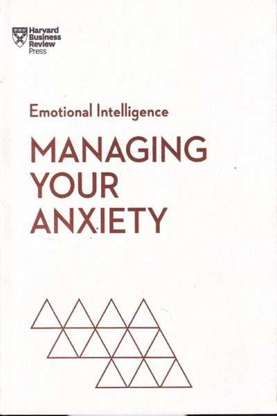 Emotional Intelligence Managing Your Anxiety