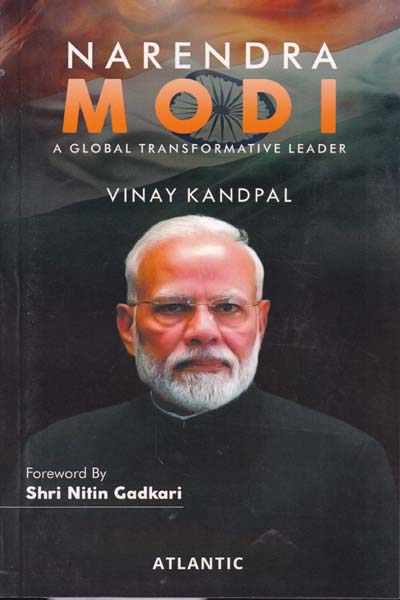 Narendra Modi A Global Transformative Leader