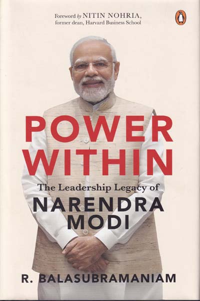 Power Within The Leadership Legacy of Narendra Modi