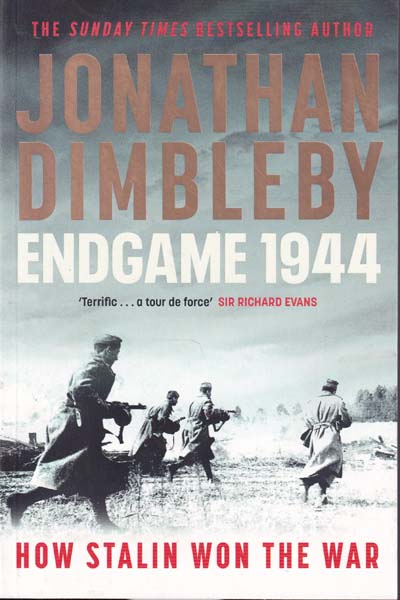 Endgame 1944 How Stalin Won The War