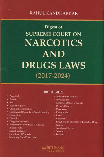 Digest of Supreme Court on Narcotics and Drugs Laws 2017-2024