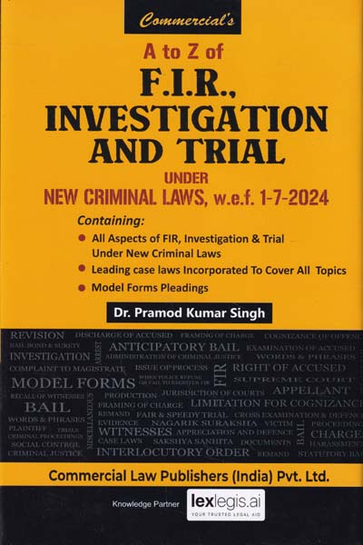 A to Z of FIR Investigation and Trial Under New Criminal Laws w e f 1-7-2024