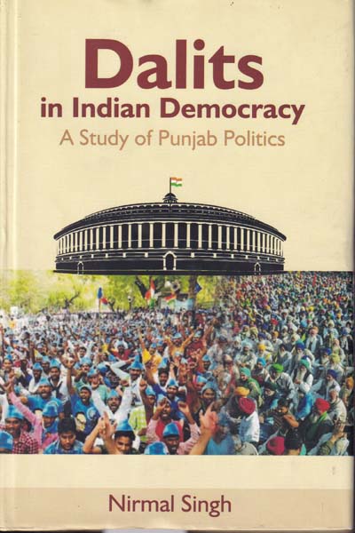 Dalits in Indian Democeacy A Study of Punjab Politics