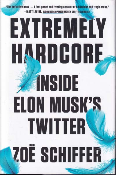 Extremely Hardcore Inside Elon Musks Twitter