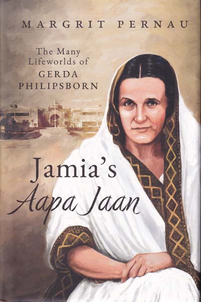 Jamias Aapa Jaan The Many Lifeworlds of Gerda Philipsborn