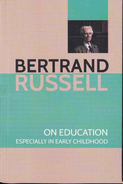 On Education Especially in Early Childhood
