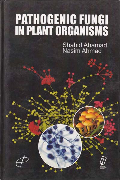 Pathogenic Fungi in Plant Organisms
