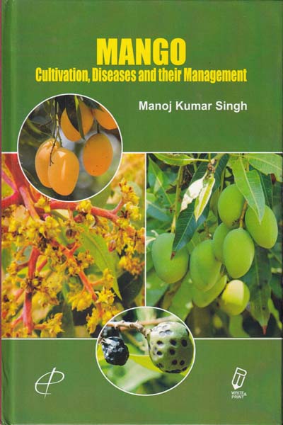 Mango Cultivation Diseases and their Management
