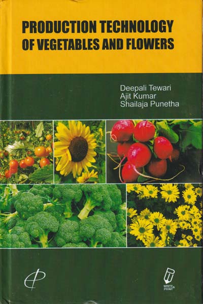 Production Technology of Vegetable and Flower