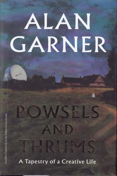 Powsels and Thrums A Tapestry of a Creative Life