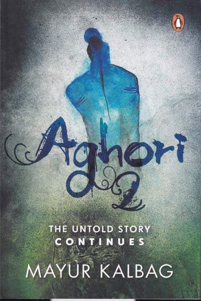 Aghori 2 The Untold Story Continues