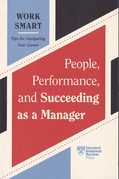 People Performance and Succeeding as a Manager