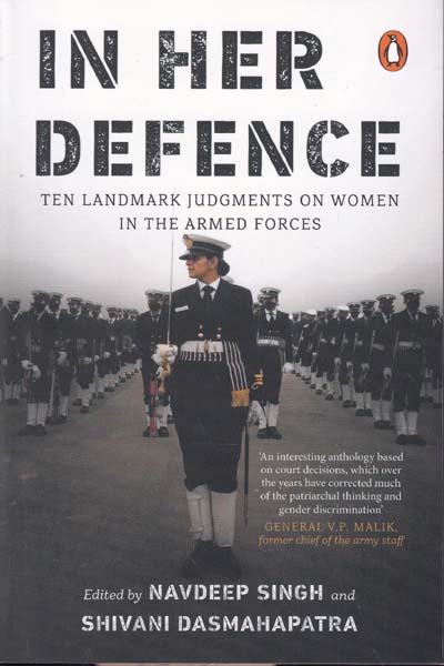 In Her Defence Ten Landmark Judgments On Women In The Armed Forces