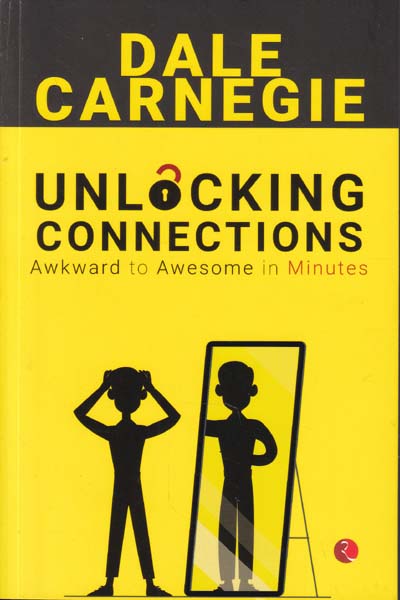 Unlocking Connections Awkward to Awesome in Minutes