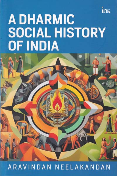 A Dharmic Social History of India