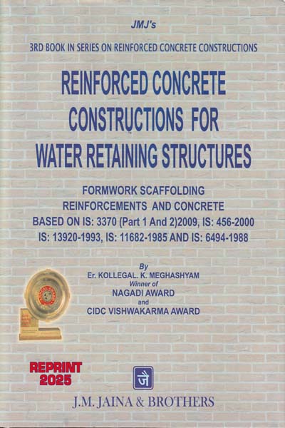 Reinforced Concrete Constructions for Water Retaining Structures 