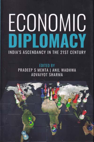 Economic Diplomacy Indias Ascendancy in the 21st Century