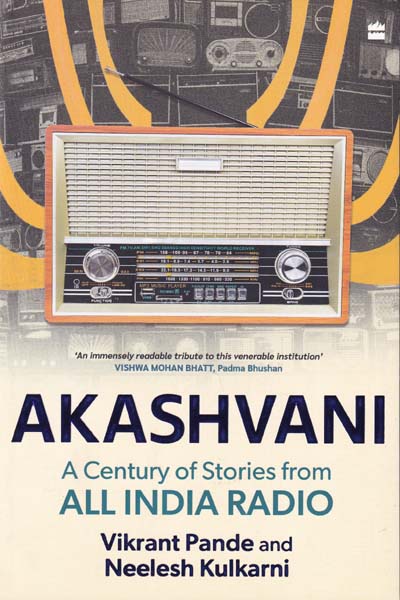Akashvani A Century of Stories from All India Radio