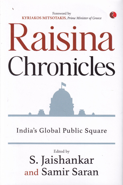 Raisina Chronicles Indias Global Public Square