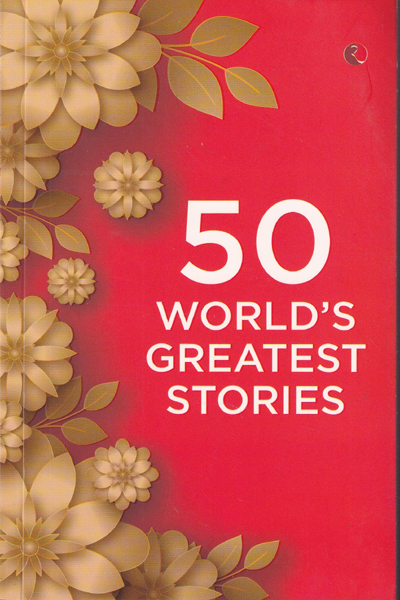 50 Worlds Greatest Stories
