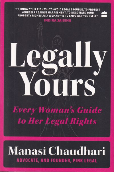 Legally Yours Every Womans Guide To Her Legal Rights