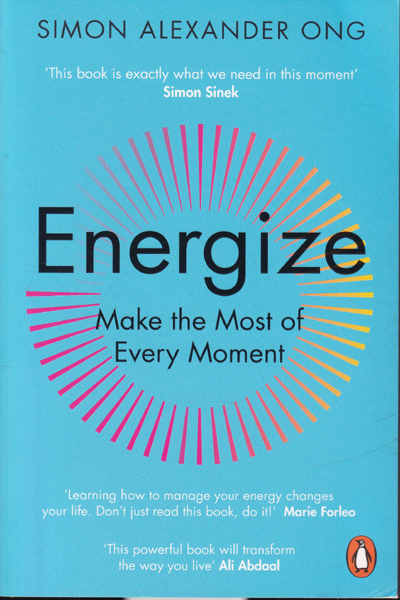 Energize Make the Most of Every Moment