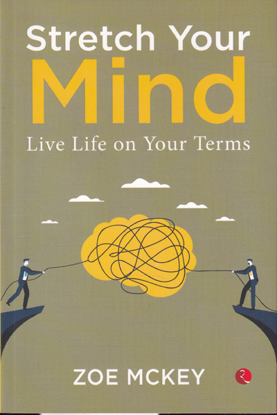 Stretch Your Mind Live Life on Your Terms