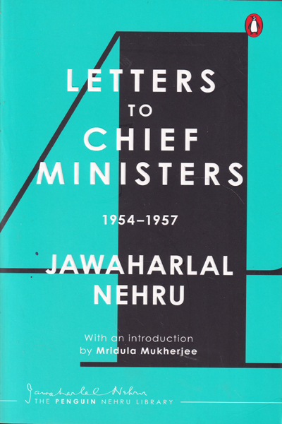 Letters to Chief Ministers 1954-1957 Volume 4