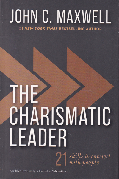 The Charismatic Leader 21 Skills to Connect with People 