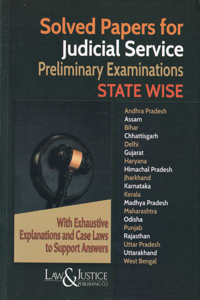 Solved Papers for Judical Service Preliminary Examinations State Wise
