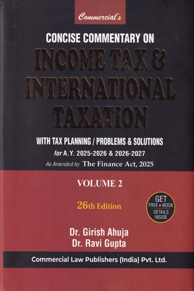 Concise Commentary on Income Tax and International Taxation in 2 Vols
