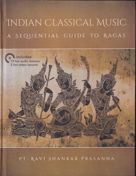 Indian Classical Music A sequential Guide to Ragas