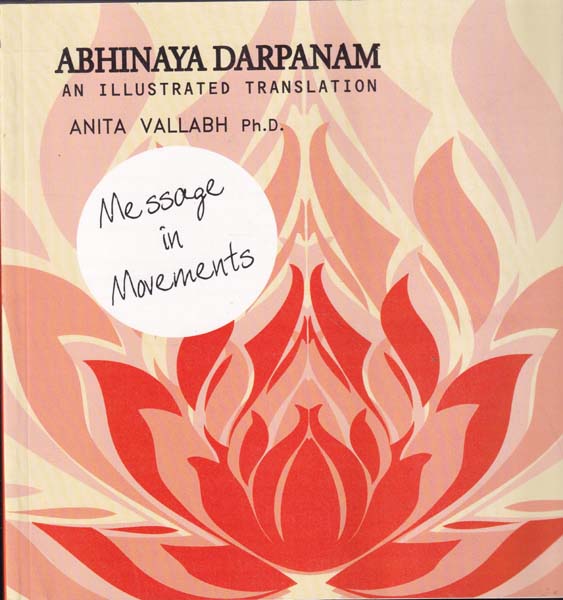 Abhinaya Darpanam an Illustrated Translation Message in Movements