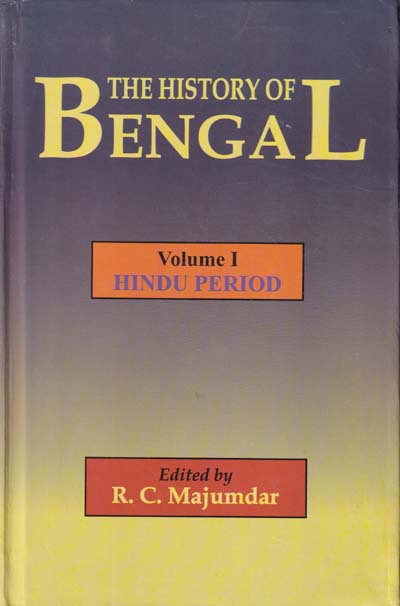 The History of Bengal Volume I Hindu Period