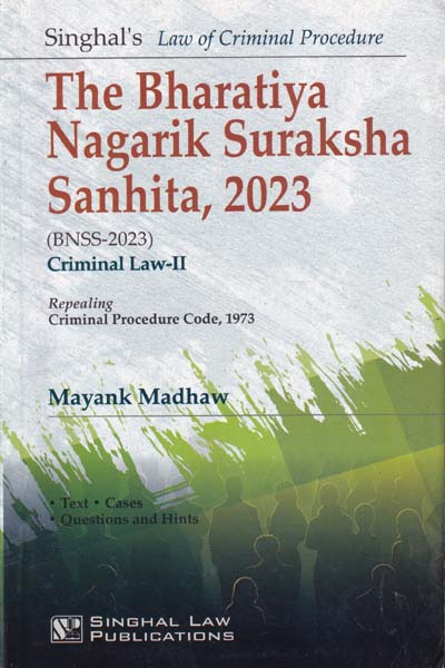 The Bharatiya Nagarik Suraksha Sanhita 2023