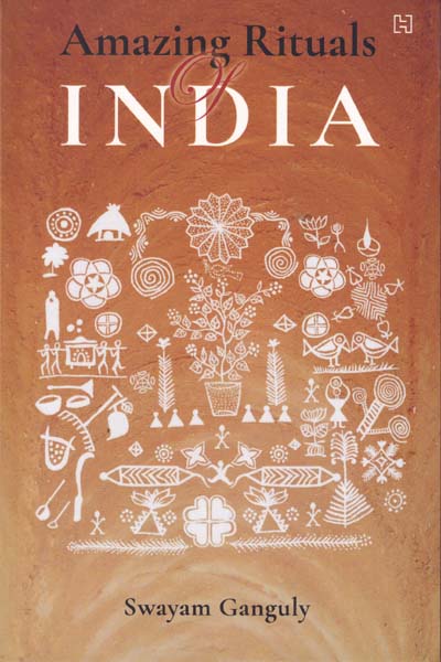 Amazing Rituals of India