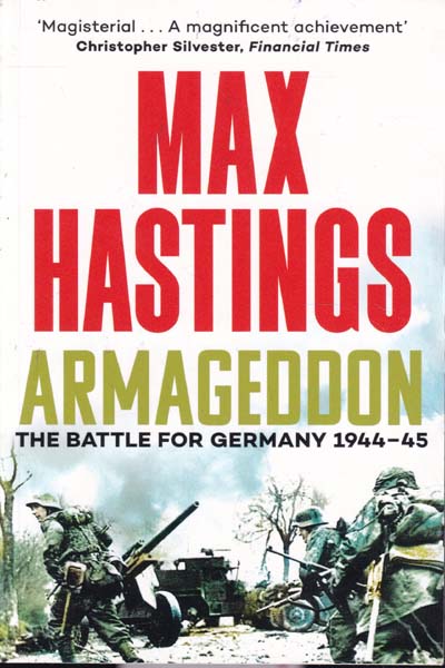 Armageddon The Battle for Germany 1944-45